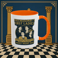 Masonic Mugs Ready to Go – Freemasonry’s First Ladies – Ladies’ Night 2025 (Accent Coloured 11oz Mug) Printify
