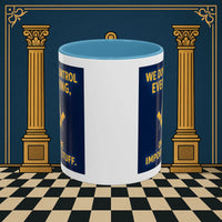 Masonic Mugs Ready to Go – Only the Important Stuff (Accent Coloured 11oz Mug) Printify