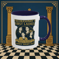 Masonic Mugs Ready to Go – Freemasonry’s First Ladies – Ladies’ Night 2025 (Accent Coloured 11oz Mug) Printify
