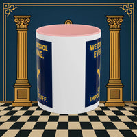 Masonic Mugs Ready to Go – Only the Important Stuff (Accent Coloured 11oz Mug) Printify