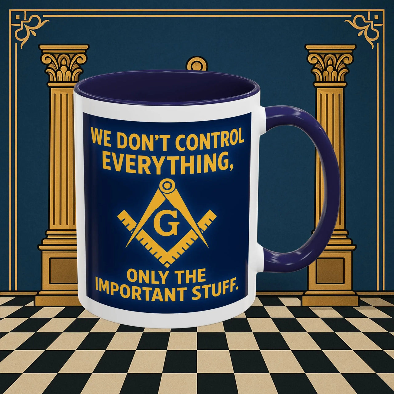 Masonic Mugs Ready to Go – Only the Important Stuff (Accent Coloured 11oz Mug) Printify