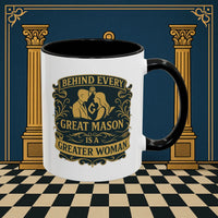 Masonic Mugs – Behind Every Great Mason (Accent Coloured 11oz Mug) Printify