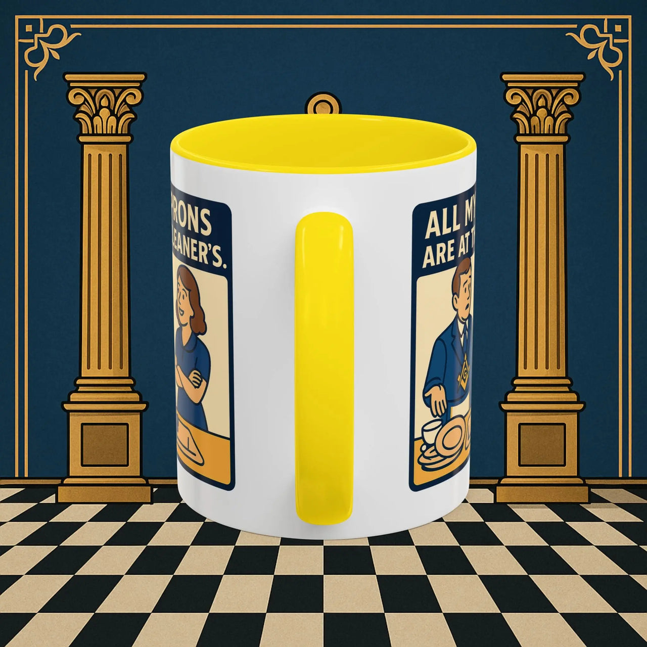 Masonic Mugs Ready to Go – All My Aprons Are at the Cleaner’s (Accent Coloured 11oz Mug) Printify