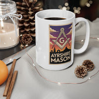 Ayrshire Mason Custom Masonic Coffee Mug - Freemason Gift - Masonic Mugs