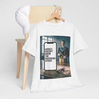 Google doesn't know the password - Unisex Freemason Ready to Go Apparel – T-Shirt, Sweatshirt or Hoodie – Multiple Colours & Sizes - Masonic Mugs