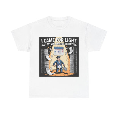 I came for Light - Unisex Freemason Ready to Go Apparel – T-Shirt, Sweatshirt or Hoodie – Multiple Colours & Sizes - Masonic Mugs