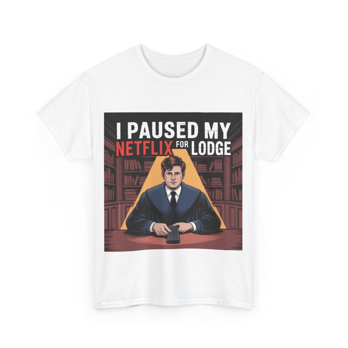 I paused my Netflix for Lodge - Unisex Freemason Ready to Go Apparel – T-Shirt, Sweatshirt or Hoodie – Multiple Colours & Sizes - Masonic Mugs