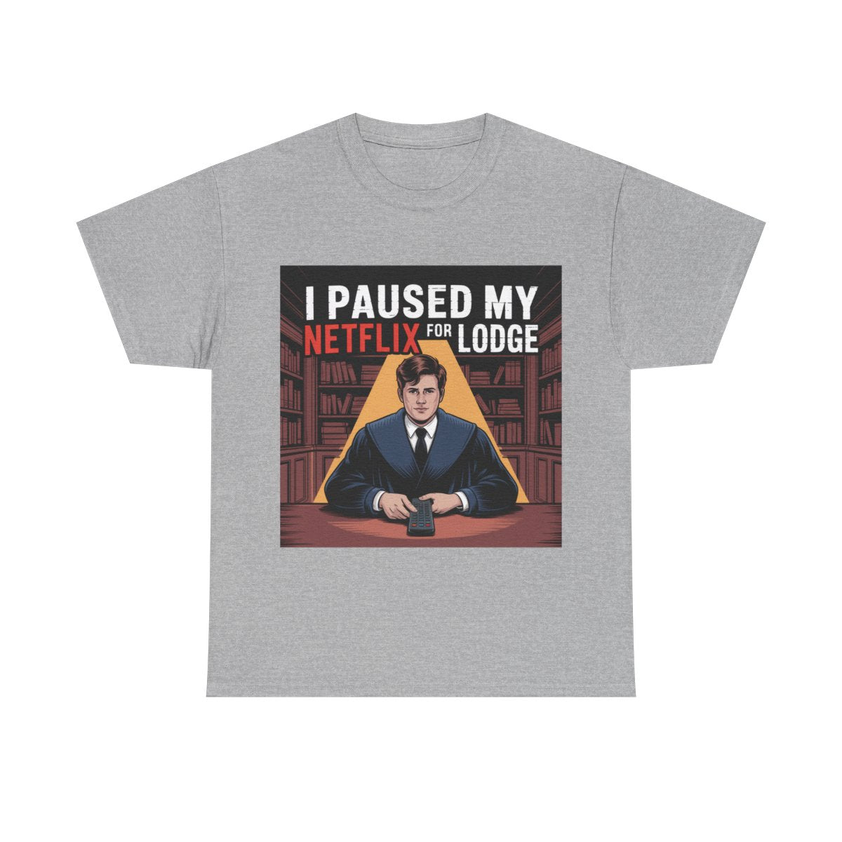 I paused my Netflix for Lodge - Unisex Freemason Ready to Go Apparel – T-Shirt, Sweatshirt or Hoodie – Multiple Colours & Sizes - Masonic Mugs