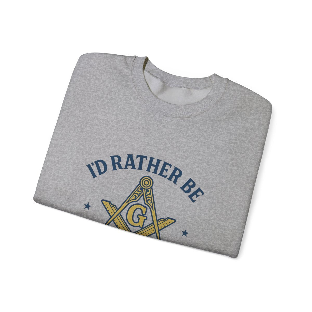 I'd rather be Masonic - Unisex Freemason Ready to Go Apparel – T-Shirt, Sweatshirt or Hoodie – Multiple Colours & Sizes - Masonic Mugs