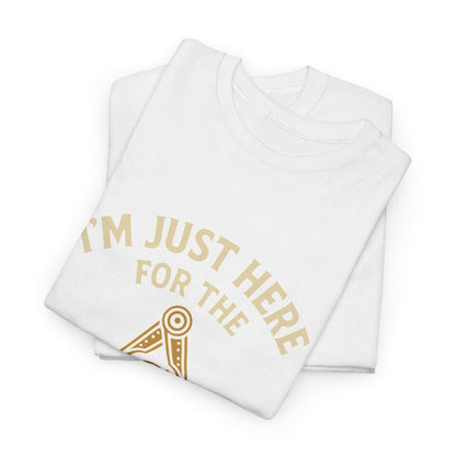 I'm Just here for the Craft - Unisex Freemason Ready to Go Apparel – T-Shirt, Sweatshirt or Hoodie – Multiple Colours & Sizes - Masonic Mugs