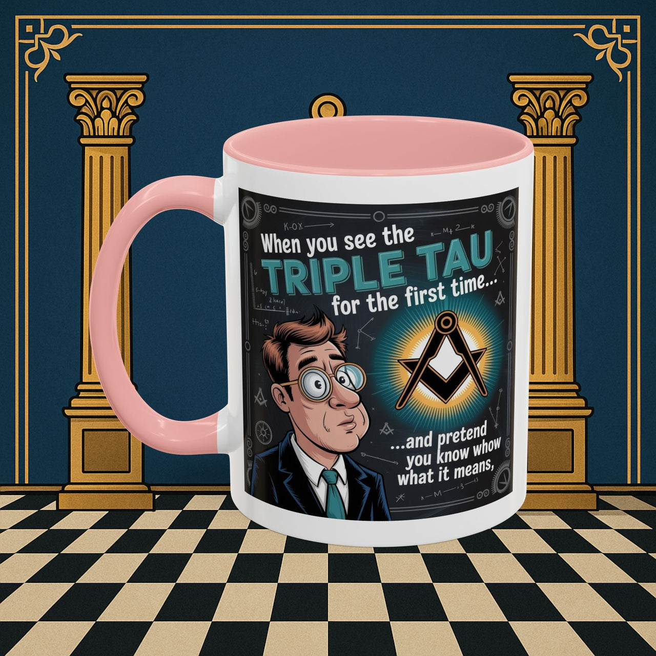 Masonic Mugs - Bewildered by the Tau - Royal Arch - Masonic Mugs
