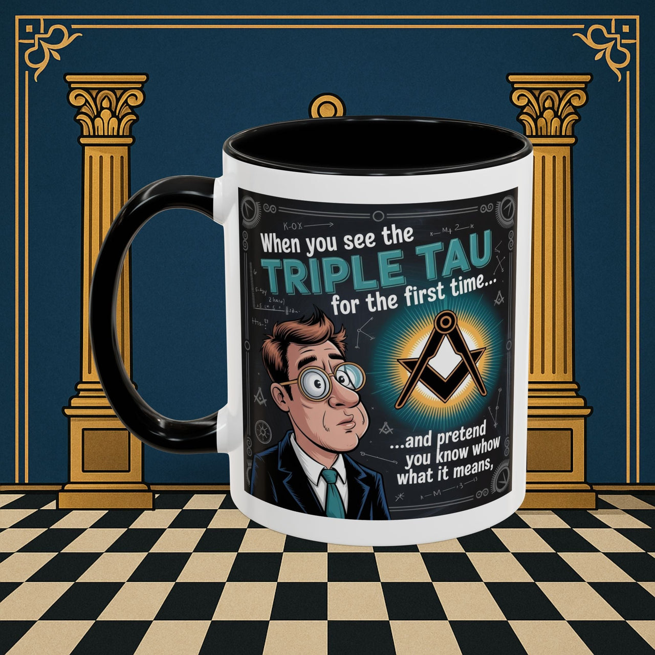 Masonic Mugs - Bewildered by the Tau - Royal Arch - Masonic Mugs