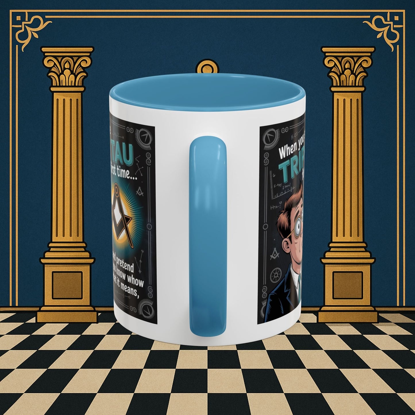 Masonic Mugs - Bewildered by the Tau - Royal Arch - Masonic Mugs