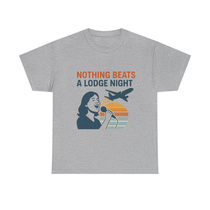 Nothing Beats a Lodge Night - Unisex Freemason Ready to Go Apparel – T-Shirt, Sweatshirt or Hoodie – Multiple Colours & Sizes - Masonic Mugs
