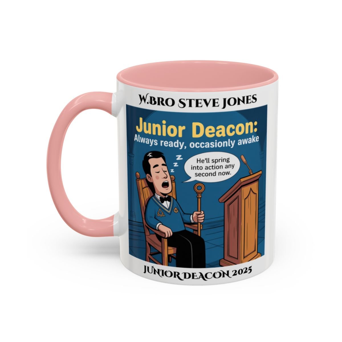 Premium Personalised Freemason Colour Rim Mug - Junior Deacon Design - Always Ready, Occasionaly Awake - Masonic Mugs