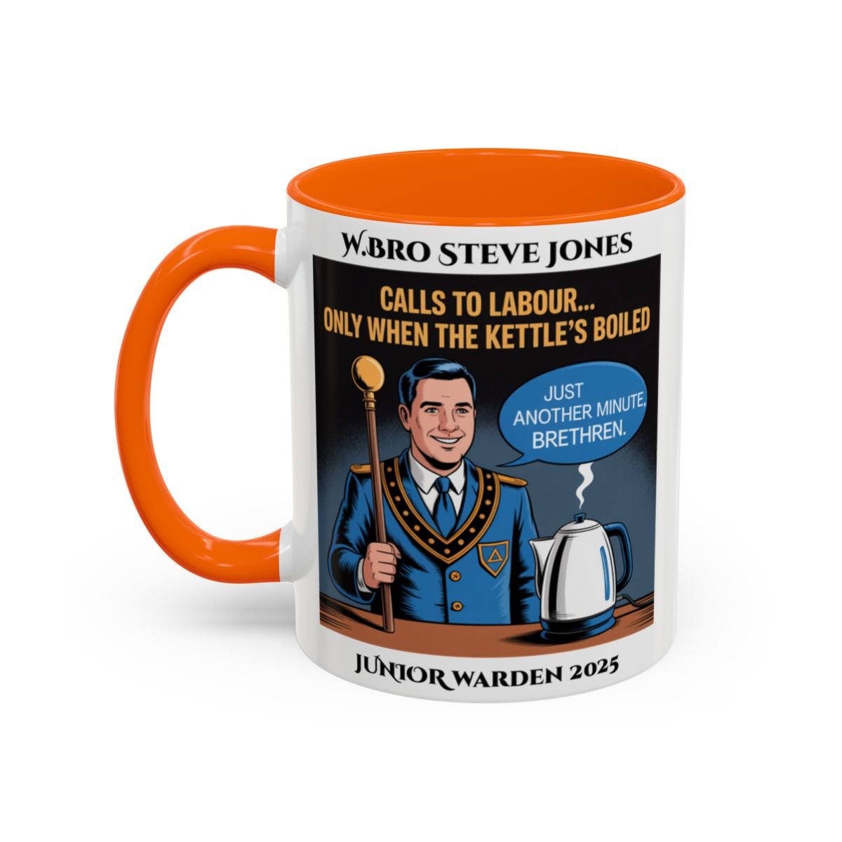 Premium Personalised Freemason Colour Rim Mug - Junior Warden Design - Calls to Labour only when the kettle has boiled - Masonic Mugs