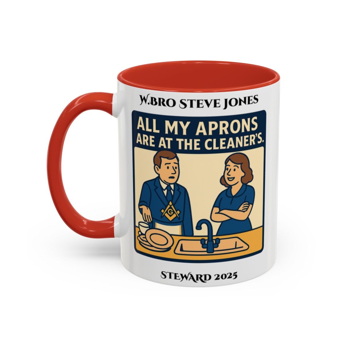 Premium Personalised Freemason Colour Rim Mug - Meme - All my aprons are at the cleaners - Masonic Mugs