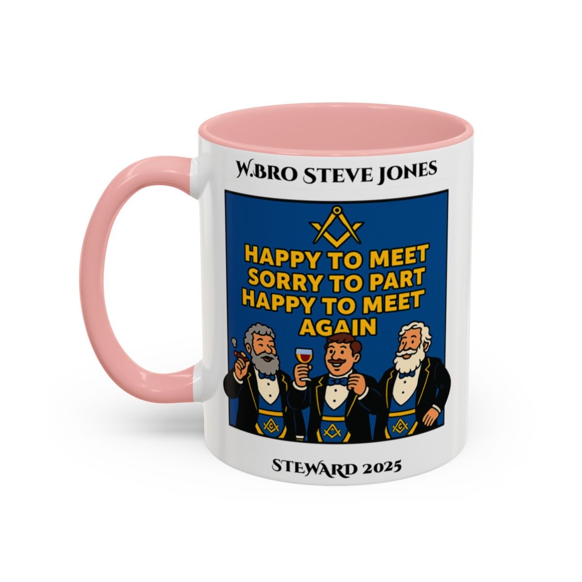 Premium Personalised Freemason Colour Rim Mug - Meme - Happy to meet, Sorry to Part, Happy to Meet again - Masonic Mugs