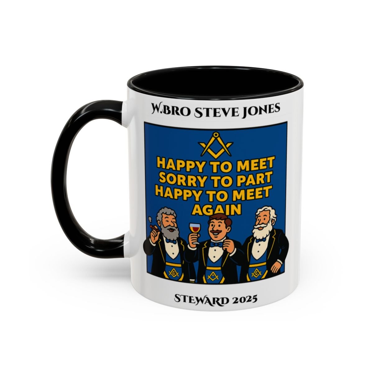 Premium Personalised Freemason Colour Rim Mug - Meme - Happy to meet, Sorry to Part, Happy to Meet again - Masonic Mugs