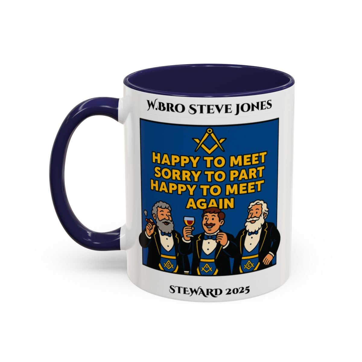 Premium Personalised Freemason Colour Rim Mug - Meme - Happy to meet, Sorry to Part, Happy to Meet again - Masonic Mugs