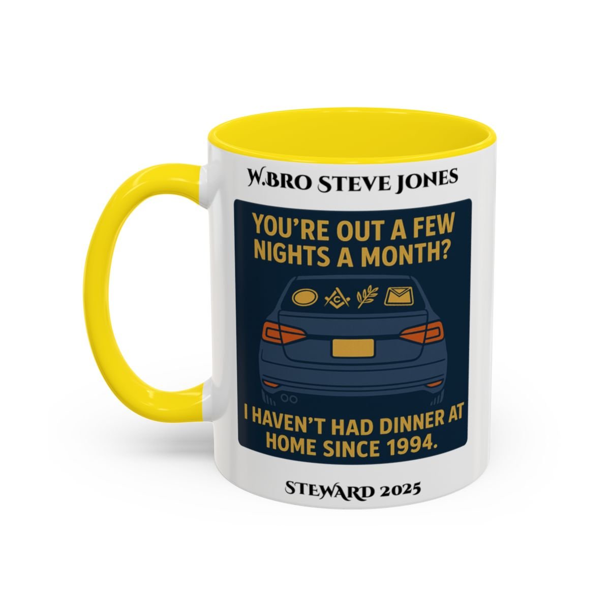 Premium Personalised Freemason Colour Rim Mug - Meme - Your'e out for a few nights a week? - Masonic Mugs