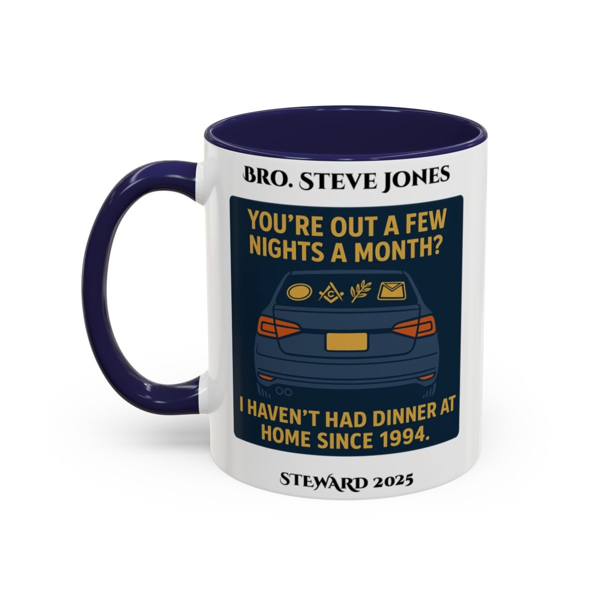 Premium Personalised Freemason Colour Rim Mug - Meme - Your'e out for a few nights a week? - Masonic Mugs