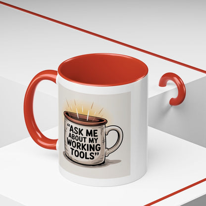 Premium Ready to Go Freemason Design | Ask Me About My Working Tools - Masonic Mugs