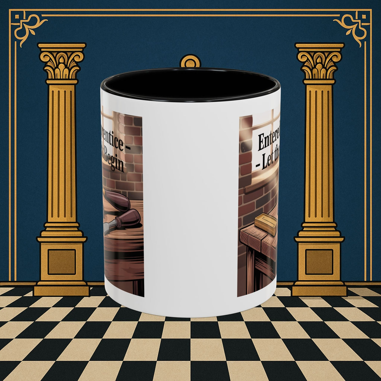 Premium Ready to Go Freemason Design | Entered Apprentice Let the work Begin - Masonic Mugs