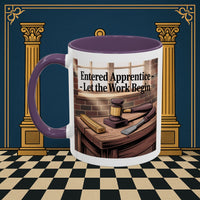 Premium Ready to Go Freemason Design | Entered Apprentice Let the work Begin - Masonic Mugs