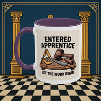 Premium Ready to Go Freemason Design | Entered Apprentice Let the Work Begin - Masonic Mugs