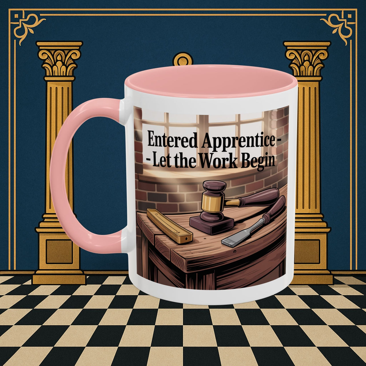Premium Ready to Go Freemason Design | Entered Apprentice Let the work Begin - Masonic Mugs