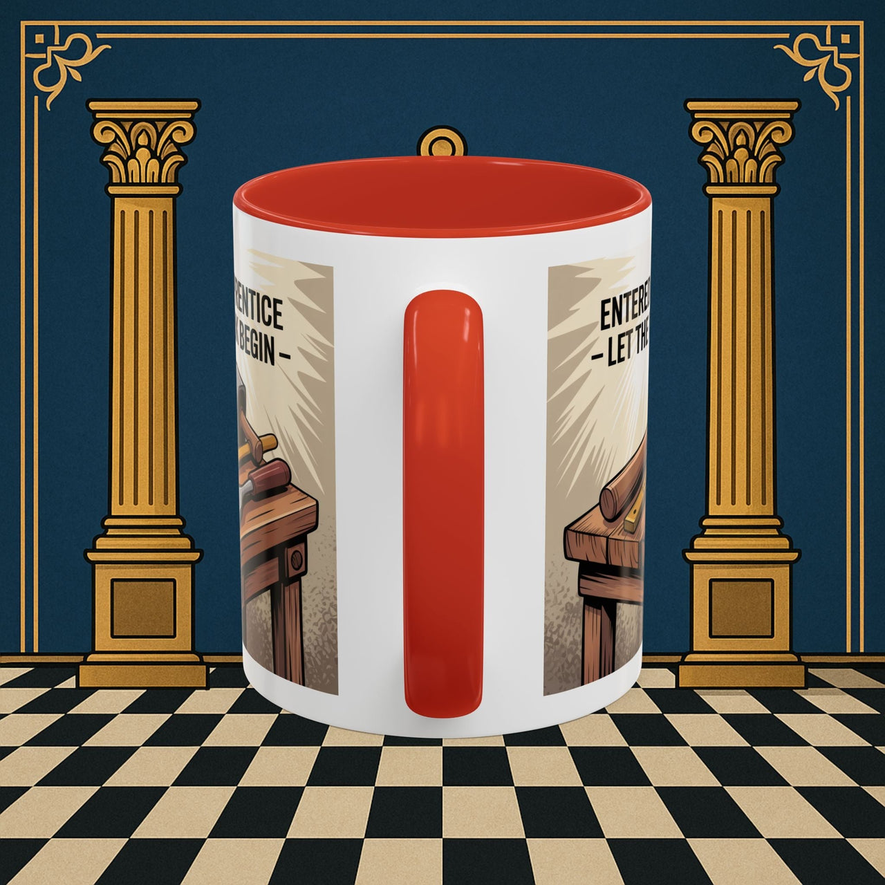 Premium Ready to Go Freemason Design | Entered Apprentice Let the work begin - Masonic Mugs