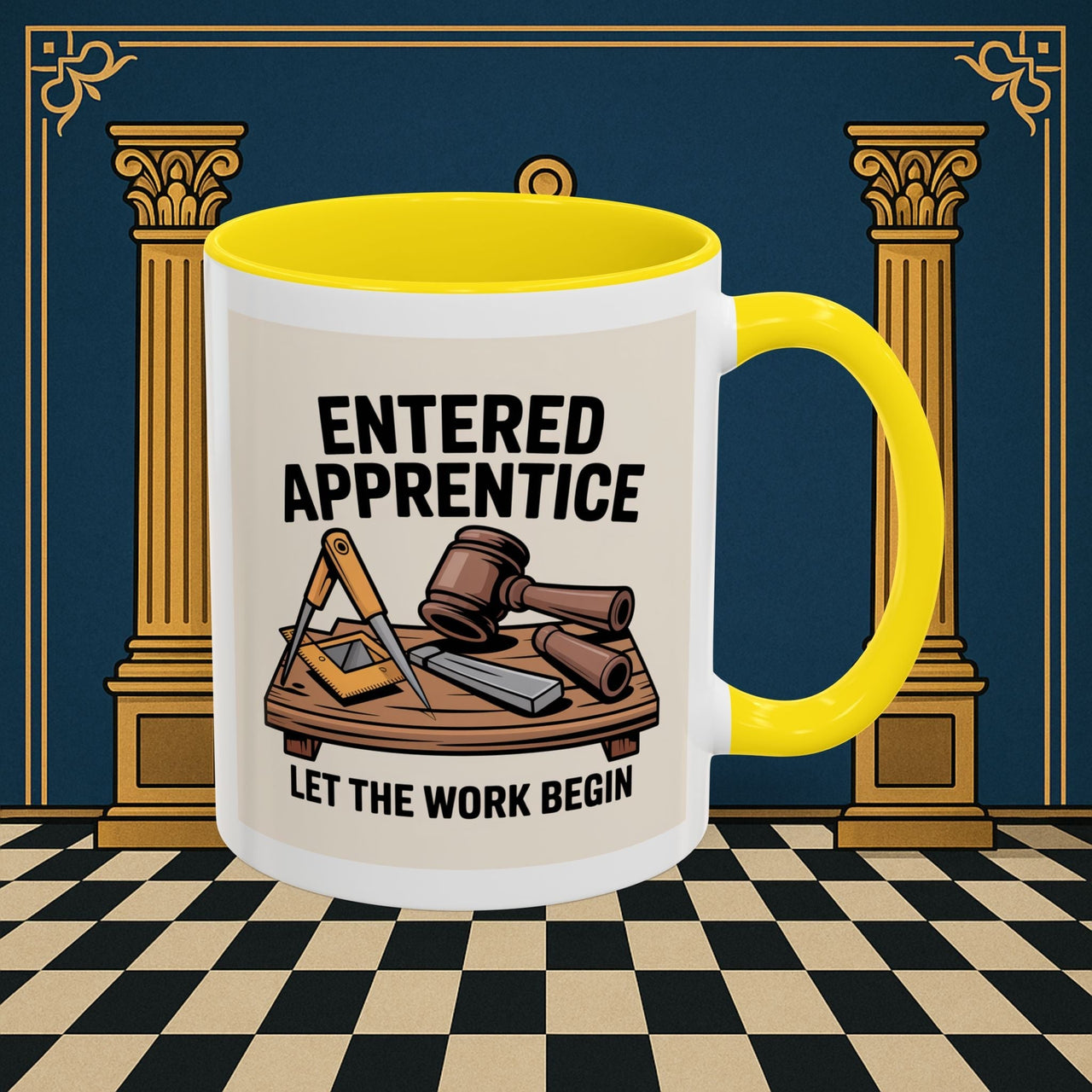 Premium Ready to Go Freemason Design | Entered Apprentice Let the Work Begin - Masonic Mugs