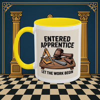 Premium Ready to Go Freemason Design | Entered Apprentice Let the Work Begin - Masonic Mugs