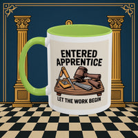Premium Ready to Go Freemason Design | Entered Apprentice Let the Work Begin - Masonic Mugs