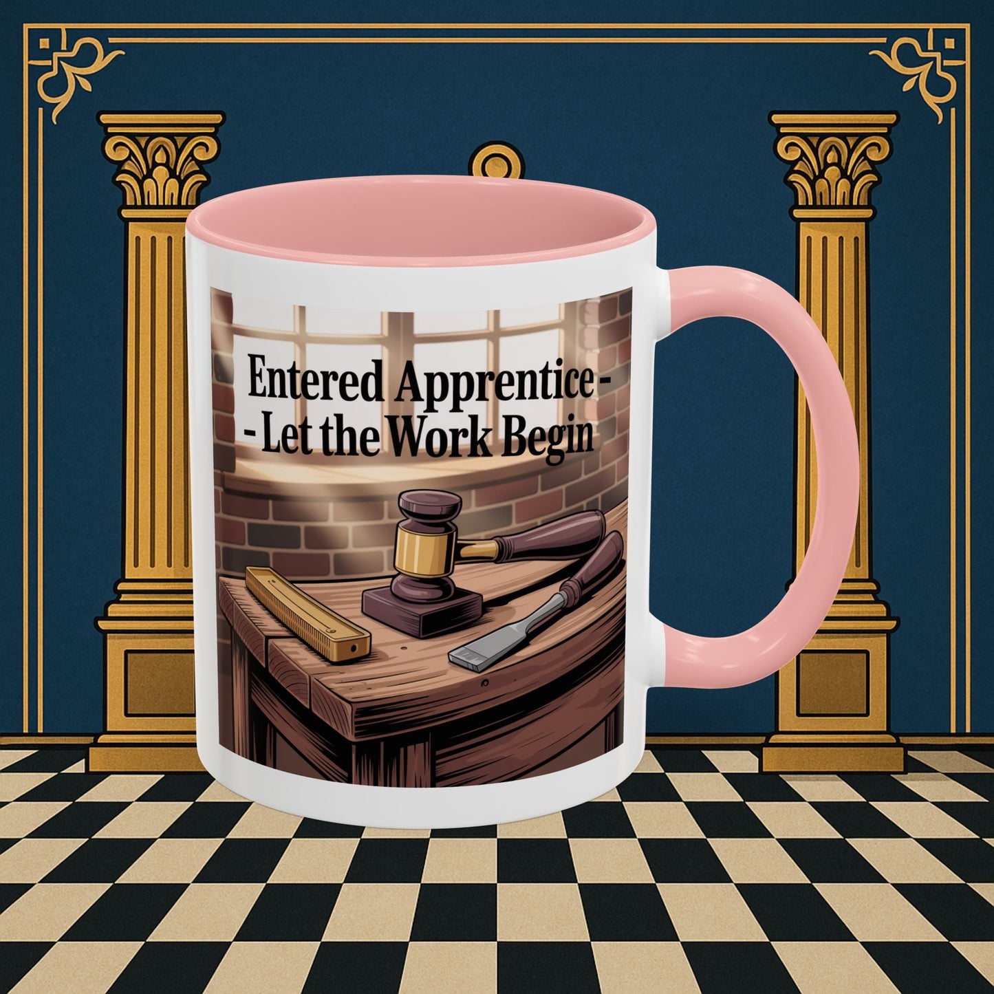 Premium Ready to Go Freemason Design | Entered Apprentice Let the work Begin - Masonic Mugs