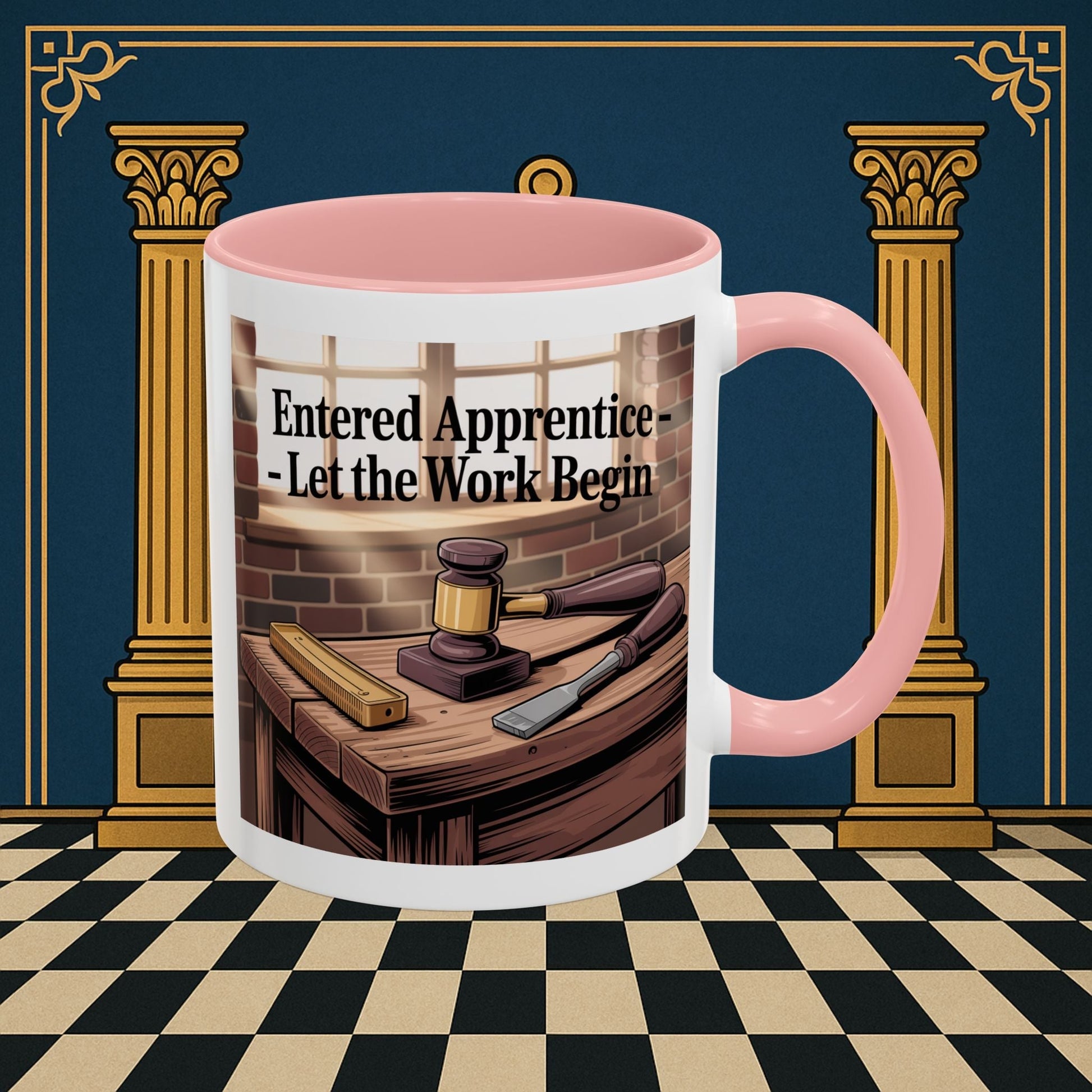 Premium Ready to Go Freemason Design | Entered Apprentice Let the work Begin - Masonic Mugs