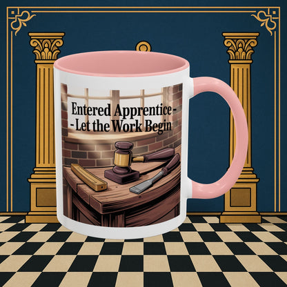 Premium Ready to Go Freemason Design | Entered Apprentice Let the work Begin - Masonic Mugs