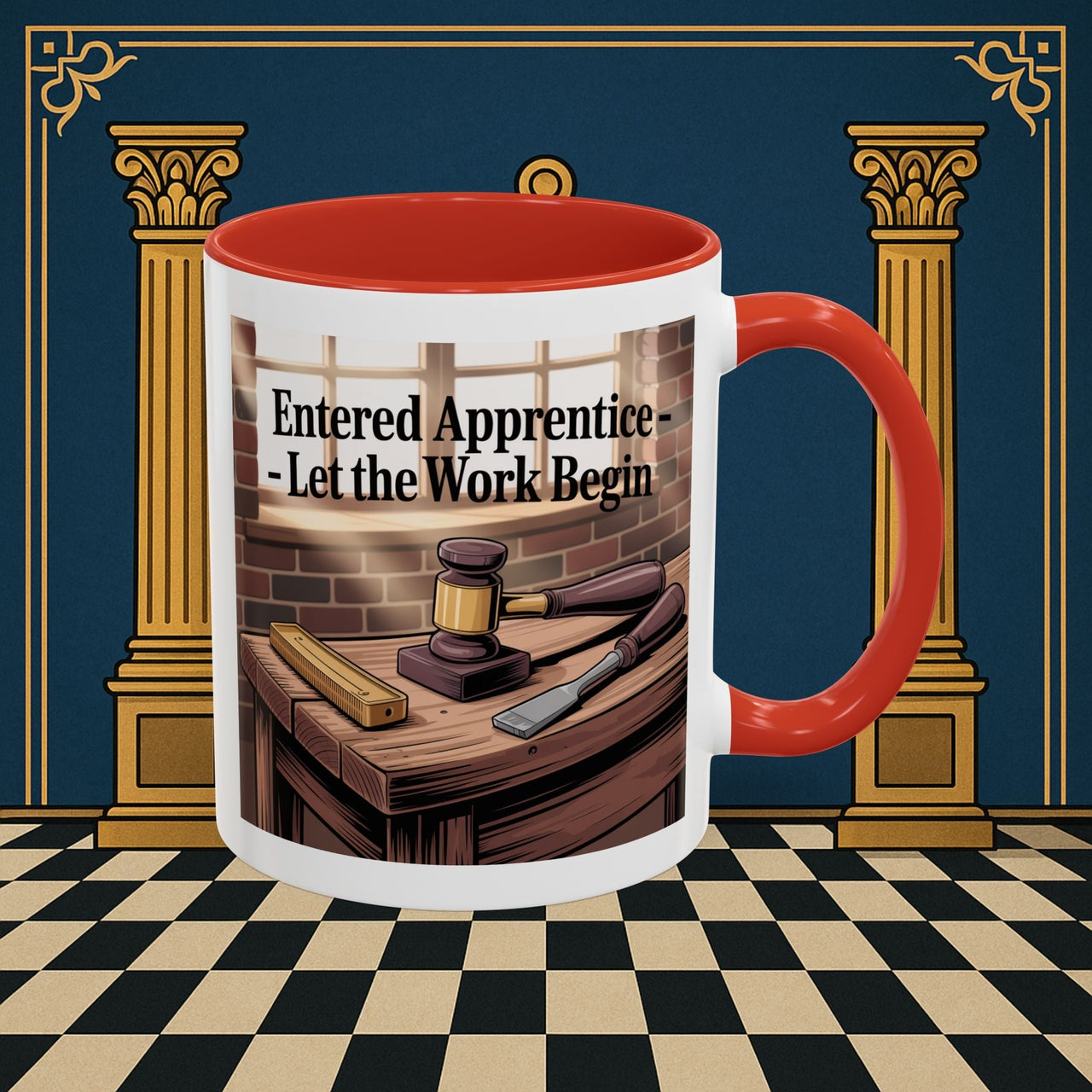 Premium Ready to Go Freemason Design | Entered Apprentice Let the work Begin - Masonic Mugs