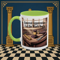 Premium Ready to Go Freemason Design | Entered Apprentice Let the work Begin - Masonic Mugs