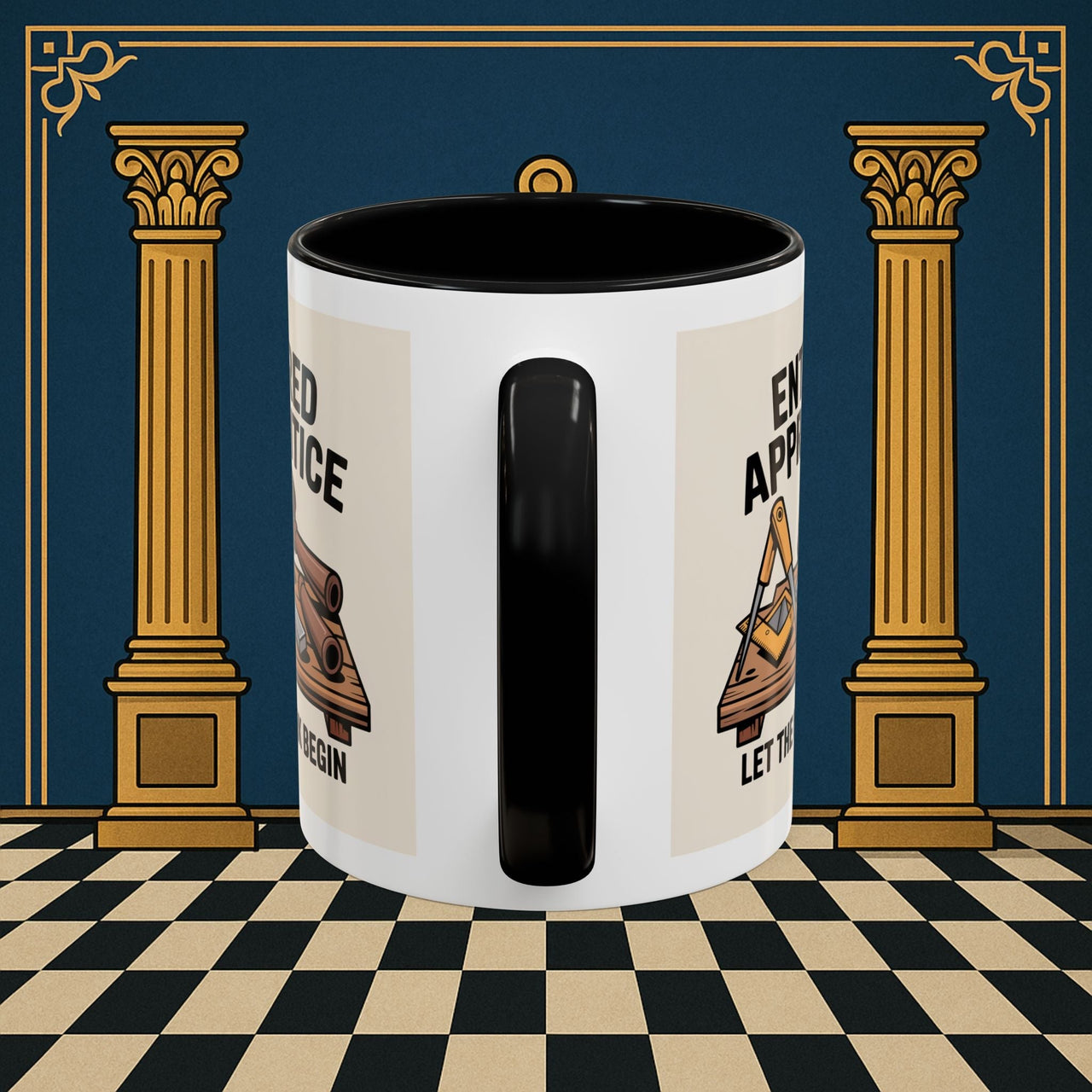 Premium Ready to Go Freemason Design | Entered Apprentice Let the Work Begin - Masonic Mugs