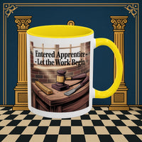 Premium Ready to Go Freemason Design | Entered Apprentice Let the work Begin - Masonic Mugs