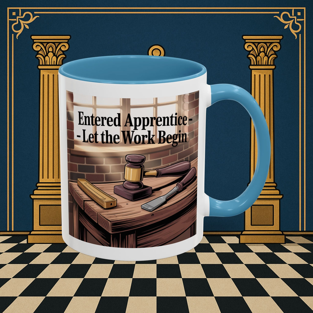 Premium Ready to Go Freemason Design | Entered Apprentice Let the work Begin - Masonic Mugs