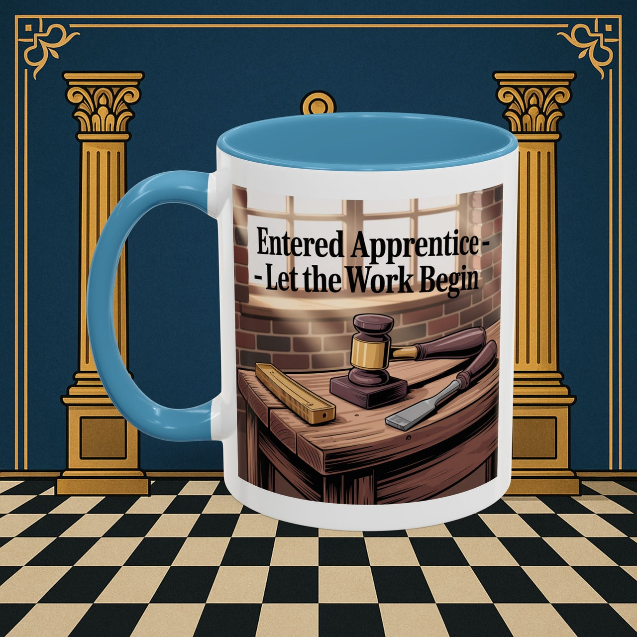 Premium Ready to Go Freemason Design | Entered Apprentice Let the work Begin - Masonic Mugs