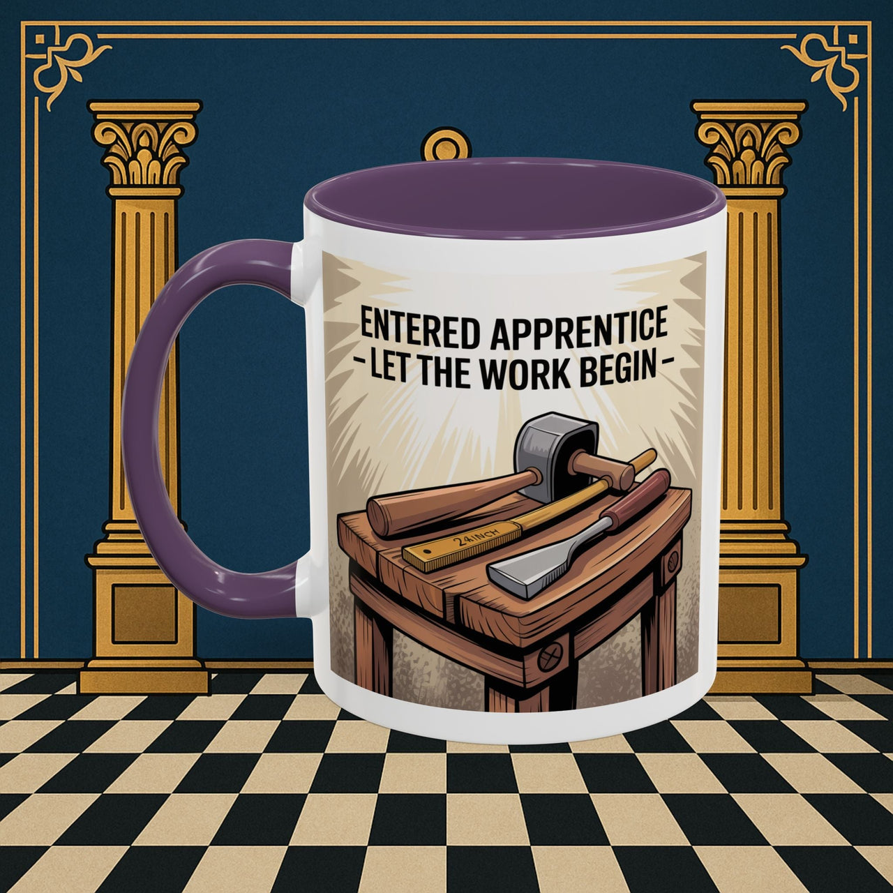 Premium Ready to Go Freemason Design | Entered Apprentice Let the work begin - Masonic Mugs