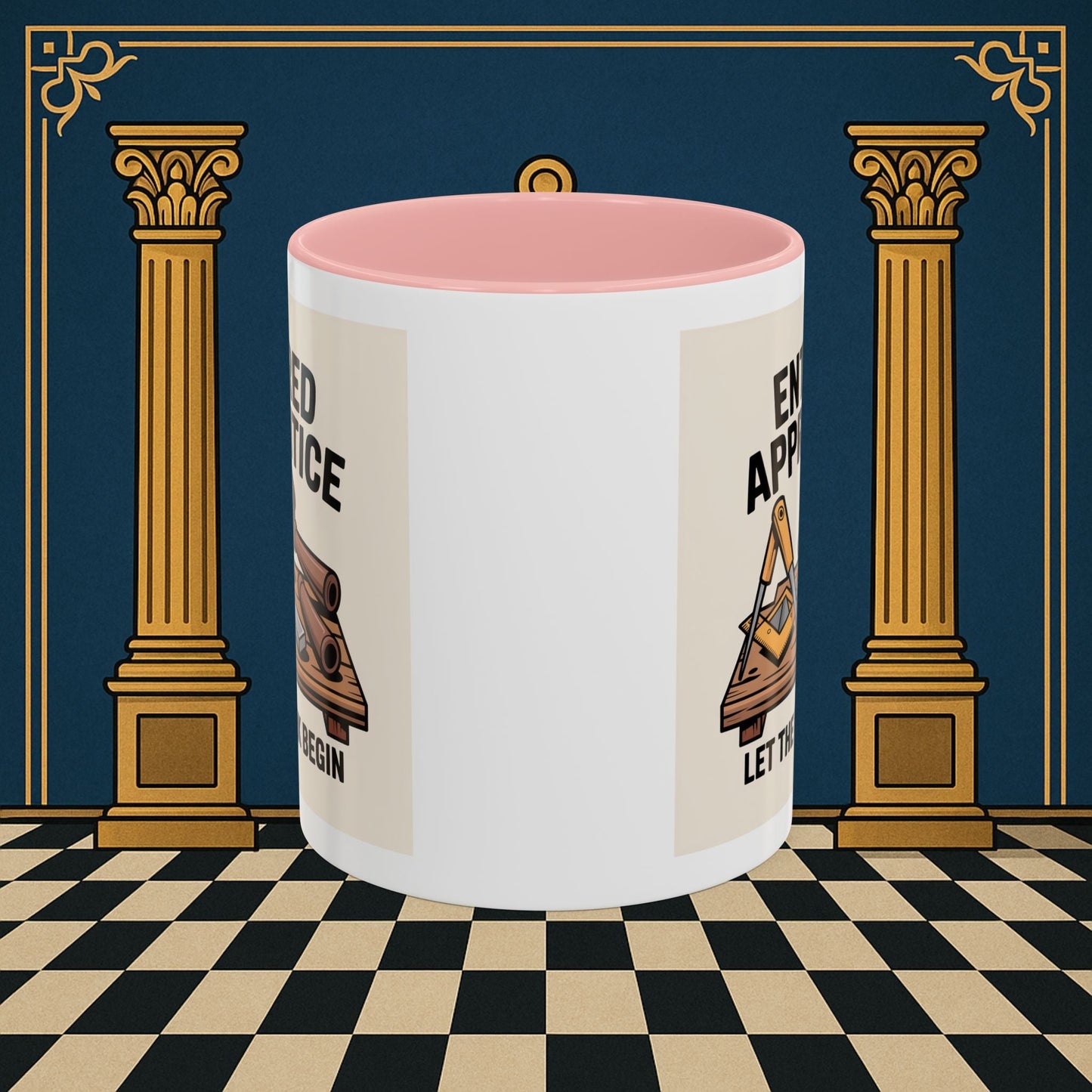 Premium Ready to Go Freemason Design | Entered Apprentice Let the Work Begin - Masonic Mugs
