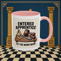 Premium Ready to Go Freemason Design | Entered Apprentice Let the Work Begin - Masonic Mugs