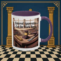 Premium Ready to Go Freemason Design | Entered Apprentice Let the work Begin - Masonic Mugs