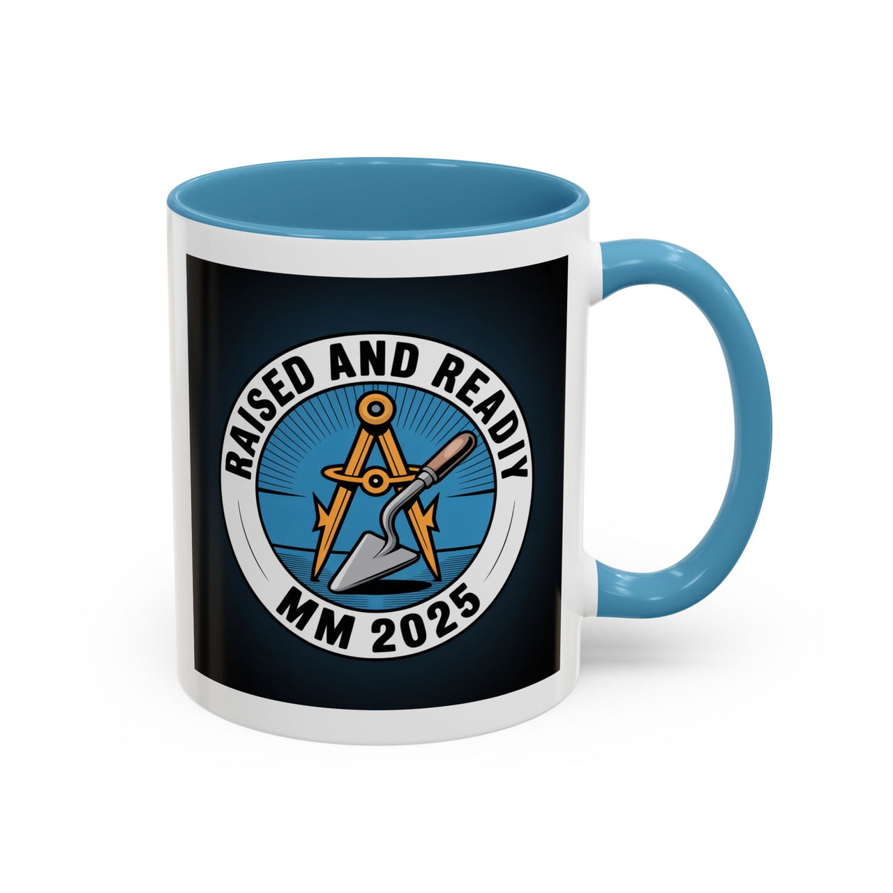 Premium Ready to Go Freemason Design | Master Mason Raising | Raised and Ready 2025 - Masonic Mugs