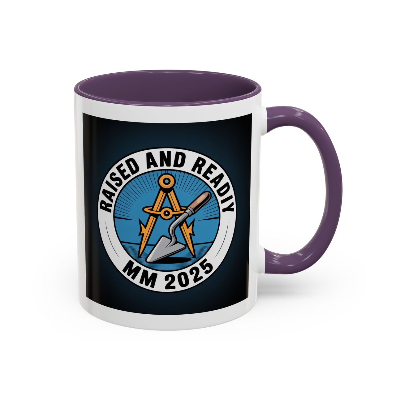 Premium Ready to Go Freemason Design | Master Mason Raising | Raised and Ready 2025 - Masonic Mugs
